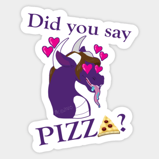 Did you say pizza? Sticker